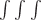 $\int \int \int$