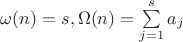 $\omega(n)=s, \Omega(n)=\sum\limits_{j=1}^sa_j$