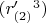 $(r'_{(2)}^3)$