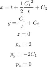 $$x=t+{\frac {1}{2}}{\frac {{C_1}^{2}}{t}}+{C_{3}}$$
$$y=\frac {C_{1}}{t}+C_{2}$$
$$z=0$$
$$p_{x}=2$$
$$p_{y}=-2 C_{1}$$
$$p_{z}=0$$