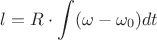 $l=R\cdot\displaystyle{\int}(\omega-\omega_0)dt$