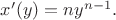 $x'(y)=ny^{n-1}.$