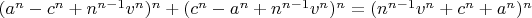$(a^n-c^n+n^{n-1}v^n)^n+(c^n-a^n+n^{n-1}v^n)^n=(n^{n-1}v^n+c^n+a^n)^n$