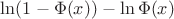 $\ln (1-\Phi(x))-\ln\Phi(x)$