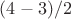 $(4-3)/2$