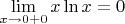 $\lim\limits_{x\to 0+0}{x \ln{x}}=0$