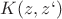$K(z,z`)$