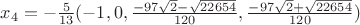 $x_4 = -\frac{5}{13}(-1,0,\frac{-97\sqrt{2}-\sqrt{22654}}{120},\frac{-97\sqrt{2}+\sqrt{22654}}{120})$