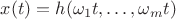 $x(t)=h(\omega_1 t,\ldots,\omega_m t)$