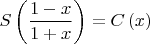 $$S\left( {\frac{{1 - x}}{{1 + x}}} \right) = C\left( x 
\right)$