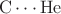 $\mathrm{C \cdots He}$