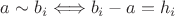$a \sim b_i \Longleftrightarrow b_i - a = h_i$