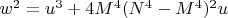 $w^2=u^3+4M^4(N^4-M^4)^2{u}$