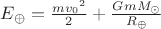 $E_{\oplus}=\frac{m{v_0}^2}{2}+\frac{GmM_{\odot}}{R_{\oplus}}$