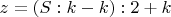 $z=(S:k-k):2+k$