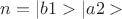 $n = |b1>|a2>$