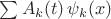 $\sum A_k(t)\,\psi_k(x)$