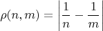 \[
\rho (n,m) = \left| {\frac{1}
{n} - \frac{1}
{m}} \right|
\]