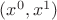 $(x^0, x^1)$