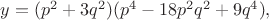 $y=(p^2+3q^2)(p^4-18p^2q^2+9q^4),$
