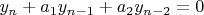 $y_n+a_1y_{n-1}+a_2y_{n-2}=0$