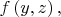 $f\left( {y,z} \right),$