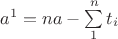 $a^1=na-\sum\limits_{1}^{n}t_i$