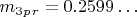 $ m_3_p_r=0.2599&hellip; $
