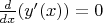 $\frac{d}{dx}(y'(x))=0$