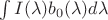 $\int I(\lambda) b_0(\lambda) d\lambda$