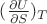 $(\frac{\partial U}{\partial S})_T$