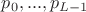 $p_0, ..., p_{L-1}$ $p_0, ..., p_{L-1}$