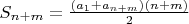$S_{n+m}=\frac{(a_{1}+a_{n+m})(n+m)}{2}$