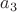 $a_3