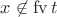 $x\not\in\operatorname{fv}t $