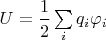 $U=\dfrac12\sum\limits_i q_i\varphi_i$