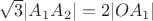 $\sqrt3|A_1A_2|=2|OA_1|$