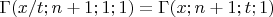 $\Gamma(x/t;n+1 ;1 ;1)=\Gamma(x;n+1 ;t;1)$