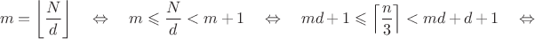 $$m=\left\lfloor\frac Nd\right\rfloor\quad\Leftrightarrow\quad m\leqslant\frac Nd<m+1\quad\Leftrightarrow\quad md+1\leqslant\left\lceil\frac n3\right\rceil<md+d+1\quad\Leftrightarrow\quad$$