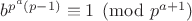 $b^{p^{a}(p-1)} \equiv 1 \pmod {p^{a+1}}$