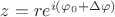 $z=re^{i(\varphi_0+\Delta\varphi)}$
