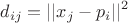 $$
d_{ij}=||x_j-p_i||^2
$$