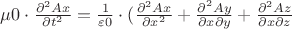 $\mu0 \cdot \frac{\partial ^2Ax}{\partial t^2} = \frac{1}{\varepsilon0} \cdot (\frac{\partial ^2Ax}{\partial x^2} + \frac{\partial ^2Ay}{\partial x\partial y} + \frac{\partial ^2Az}{\partial x\partial z}$