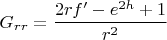 $$
G_{r r} = \frac{2 r f' - e^{2 h}+1}{r^2}
$$