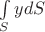 $\int\limits_S y dS$