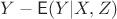 $Y - \mathsf E(Y|X,Z)$