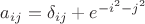 $a_{ij}=\delta_{ij}+e^{-i^2-j^2}$
