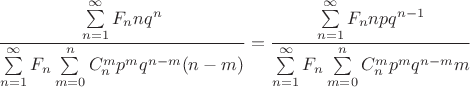 $$\frac {\sum\limits_{n=1}^\infty F_n n q^n} {\sum\limits_{n=1}^\infty F_n \sum\limits_{m=0}^n C_n^m p^m q^{n-m}(n-m)}=\frac {\sum\limits_{n=1}^\infty F_n n p q^{n-1}} {\sum\limits_{n=1}^\infty F_n \sum\limits_{m=0}^n C_n^m p^m q^{n-m}m}$$