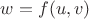 $w=f(u, v)$