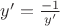 $ y' = \frac{-1}{y'}$